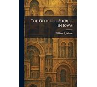 The Office of Sheriff in Iowa