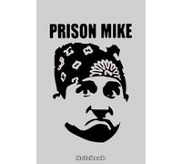 The Office Prison Mike Notebook: 6x9 120 Pages, Sketchbook, Journal, Lined College Ruled Paper, Planner, Matte Finish Cover, Diary