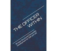 THE OFFICER WITHIN: 90 Days Structured Personality Development for SSB and Life | Discipline. Clarity. Confidence.