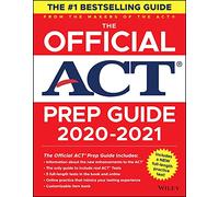 The Official Act Prep Guide 2020 - 2021, (Book + 5 Practice Tests + Bonus Online Content)