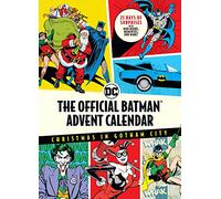 The Official Batman™ Advent Calendar: Christmas in Gotham City: 25 Days of Surprises with Mini Books, Mementos, and More! (Batman Books, Fun Holiday Advent Calendar, Super Hero)