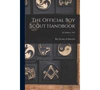 The Official Boy Scout Handbook; 7th Edition; 1967 (Tascabile)