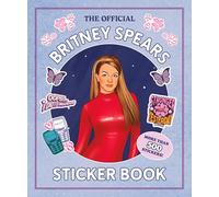 The Official Britney Spears Sticker Book: More Than 500 Stickers!