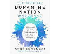 Dr. Anna Lembke The Official Dopamine Nation Workbook (Tascabile)
