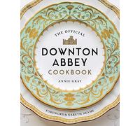Annie Gray The Official Downton Abbey Cookbook (Copertina rigida)