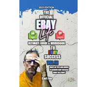 The Official Ebay Life Ultimate Guide & Workbook To ebay Success Vol III: How To Sell On eBay For Success