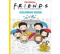 The Official Friends Coloring Book: The One with 1 00 Images to Color