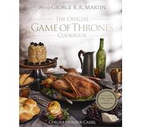 The Official Game of Thrones Cookbook: The perfect gift for fans of Westeros