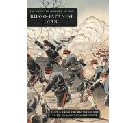 The Official History of the Russo-Japanese War (Copertina rigida)