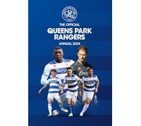 The Official Queens Park Rangers Annual 2024