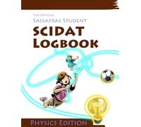 The Official Sassafras SCIDAT Logbook: Physics Edition