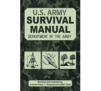 The Official U.s. Army Survival Manual