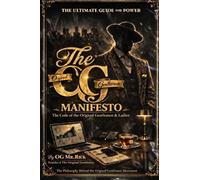 THE OG MANIFESTO: The Code of the Original Gentlemen and Ladies