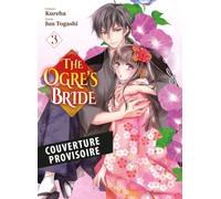 The Ogre's Bride T03