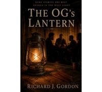 The OG's Lantern: The Unwritten Rules of Love, Family, and Belonging