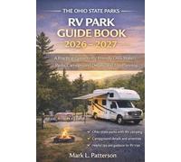 The Ohio State Parks RV Park Guide Book 2026 - 2027: A Practical Guide to RV-Friendly Ohio State Parks, Campground Details, and Trip Planning