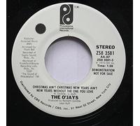The O'Jays - THE O'JAYS 45 RPM Christmas Ain't Christmas New Years Ain't New Years Without The One You Love / Same