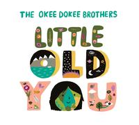 The Okee Dokee Brothers Little Old You (CD) Album