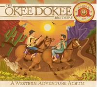 The Okee Dokee Brothers Saddle Up: A Western Adventure Album (CD) Album with DVD