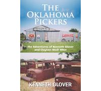 The Oklahoma Pickers: The Adventures of Kenneth Glover and Clayton (Red) Allen