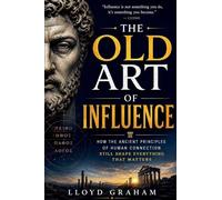 The Old Art of Influence
