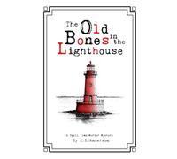 The Old Bones in the Lighthouse: 3