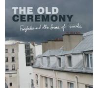 The Old Ceremony Fairytales and Other Forms of Suicide (CD) Album