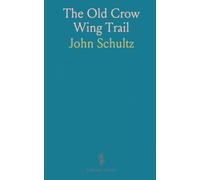 The Old Crow Wing Trail
