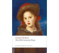 The Old Curiosity Shop (Oxford World's Classics) by Charles Dickens