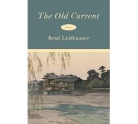 The Old Current: Poems