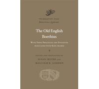 The Old English Boethius: With Verse Prologues and Epilogues Associated With King Alfred