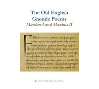 The Old English Gnomic Poems Maxims I and Maxims II
