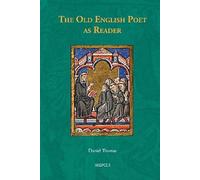 The Old English Poet as Reader