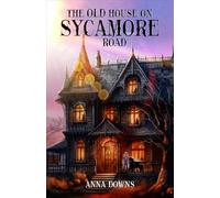 The Old House On Sycamore Road