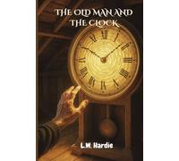 The Old Man and the Clock
