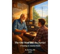 The Old Man and the Novice: A Training in Amateur Radio