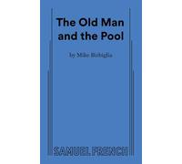 Mike Birbiglia The Old Man and the Pool (Tascabile)