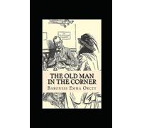 The Old Man in the Corner: Annotated