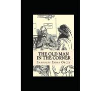 The Old Man in the Corner: Annotated