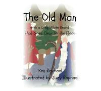 The Old Man: The Man with a Long White Beard that Goes Clear to the Floor