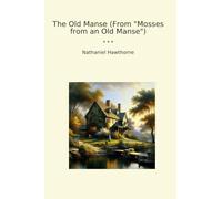 The Old Manse (From "Mosses from an Old Manse")