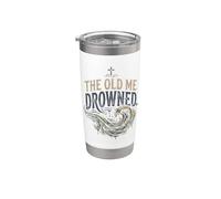 The Old Me Drowned - Nuova Vita Battesimo Trasformazione Tee 2 Bicchiere termico in acciaio inox doppia parete