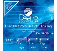 The Old Paths - I Got The Grace, He Gets The Glory Accompagnamento/Performance Track