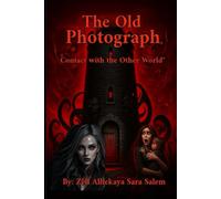 The Old Photograph: Contact with the other world