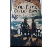 The Old Pirate: Captain Brown