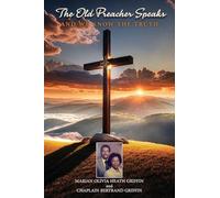 The Old Preachers Speaks: And We Know The Truth