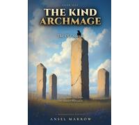 The Old Stones: An Epic Progression Fantasy Novel (The Kind Archmage Book 1)