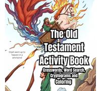 The Old Testament Activity Book: Crosswords, Word Searches, Cryptograms and Coloring