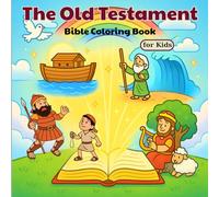The Old Testament: Bible Coloring Book for Kids