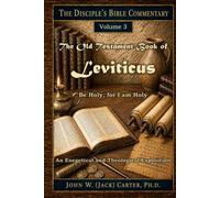 The Old Testament Book of leviticus: Be Holy, for I Am Holy